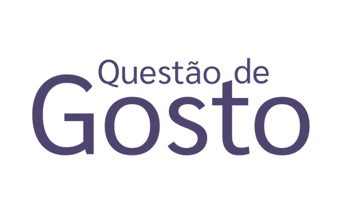 Questão de Gosto